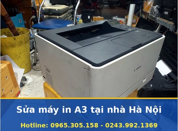 Sửa Máy In A3 Tại Nhà Hà Nội Uy Tín, Báo Giá Trước, Bảo Hành