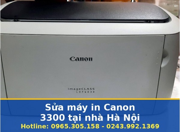 Sửa Máy In Canon 3300 Tại Nhà Hà Nội Uy Tín, Tận Nơi - Nhanh