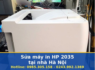 Sửa Máy In HP 2035 Tại Nhà Hà Nội Uy Tín, Nhanh, Có Bảo Hành