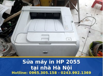 Sửa Máy In HP 2055 Tại Nhà Hà Nội Uy Tín, Bảo Hành Linh Kiện