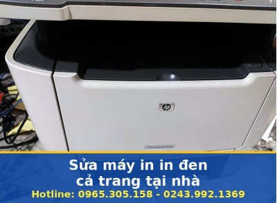 Sửa Máy In In Đen Cả Trang Tại Nhà Hà Nội Nhanh, Có Bảo Hành