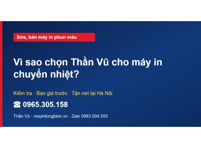 Vì sao chọn Thần Vũ cho máy in chuyển nhiệt?
