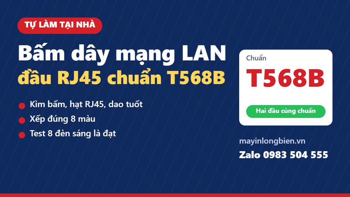 Hướng dẫn tự bấm dây mạng LAN tại nhà
