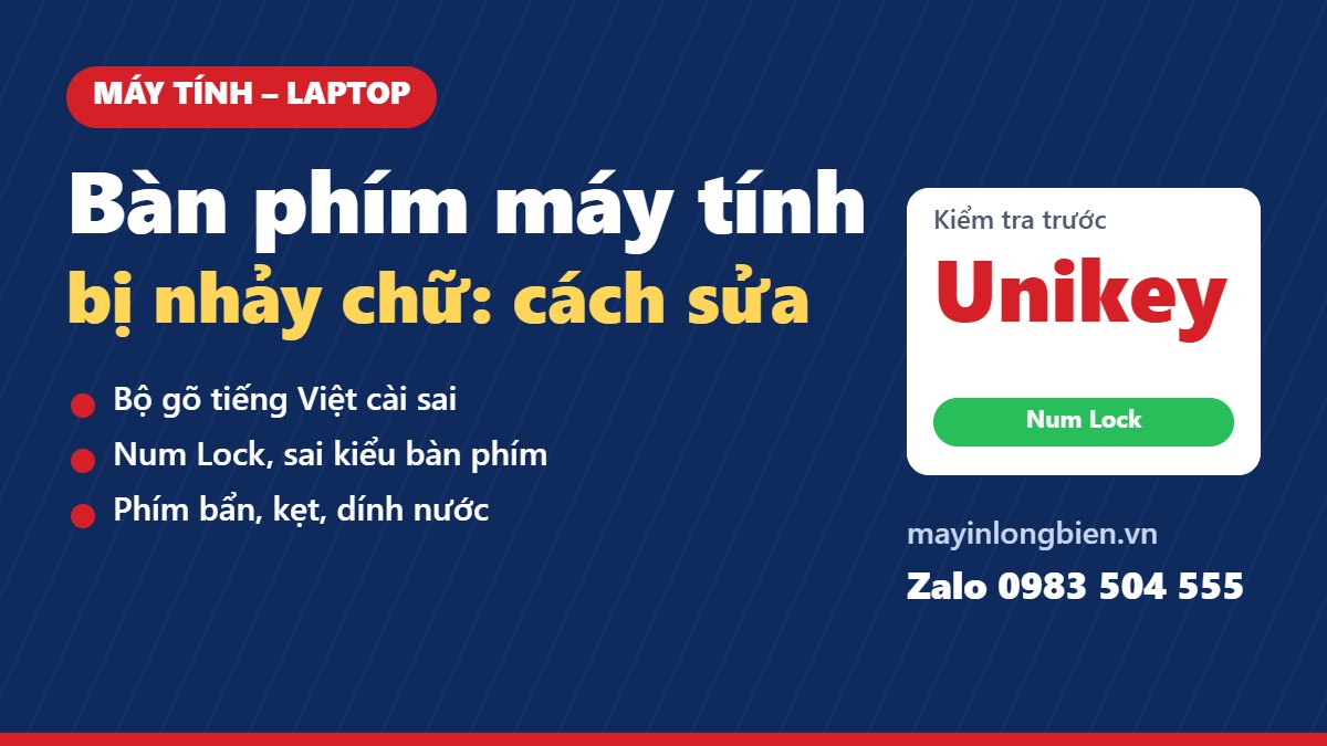 Bàn phím máy tính, laptop bị nhảy chữ