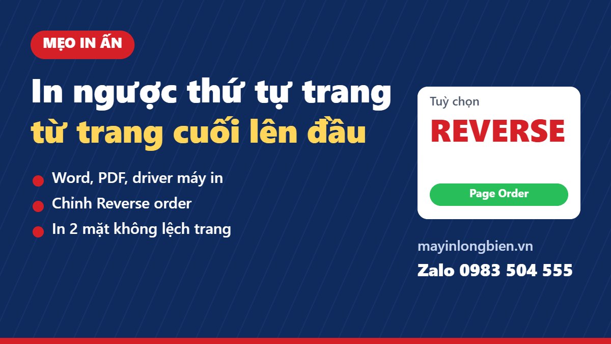 Máy in in từ trang cuối lên trang đầu: cách sửa