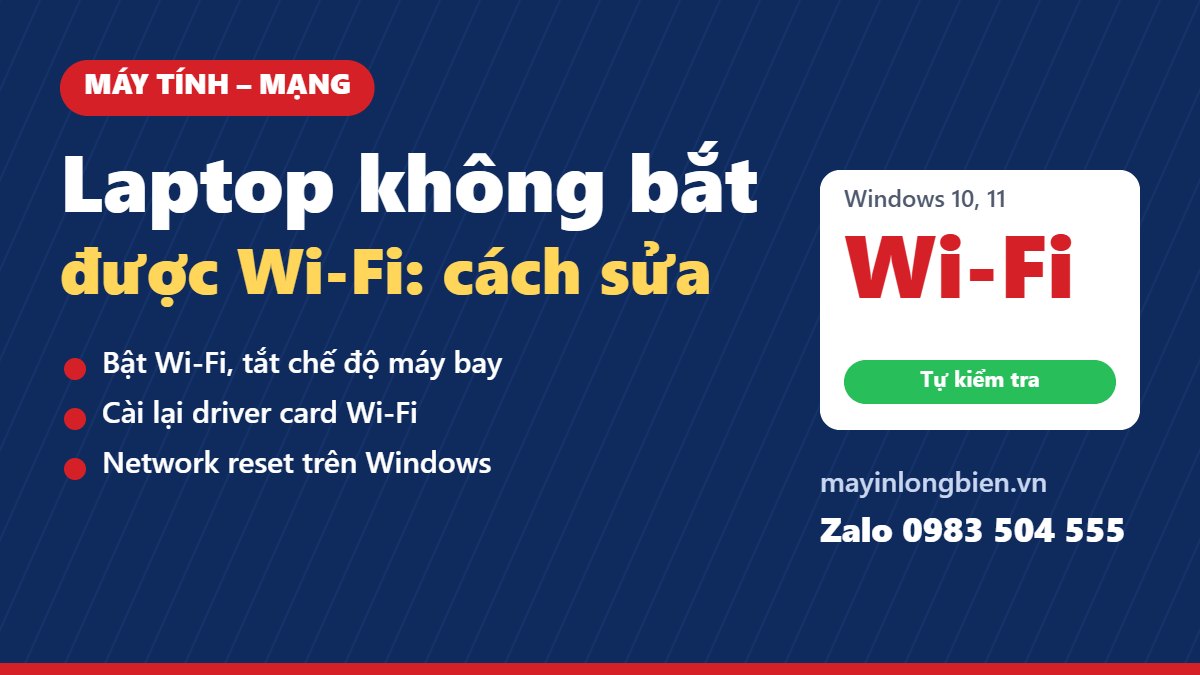 Laptop không bắt được Wi-Fi: nguyên nhân và cách sửa