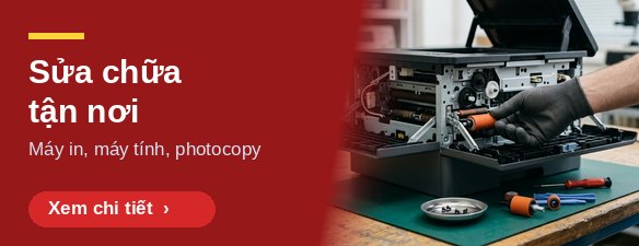 Sửa chữa máy in, máy tính, photocopy tận nơi