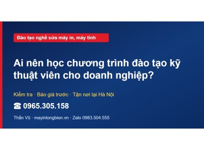 Ai nên học chương trình đào tạo kỹ thuật viên cho doanh n…