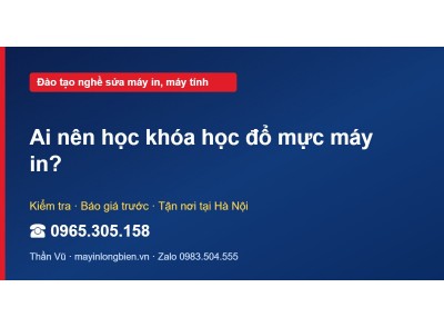 Ai nên học khóa học đổ mực máy in?