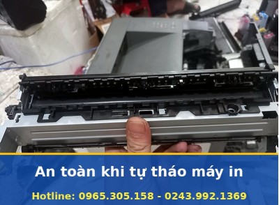 An Toàn Khi Tự Tháo Máy In - Hướng Dẫn Uy Tín, Báo Giá Trước