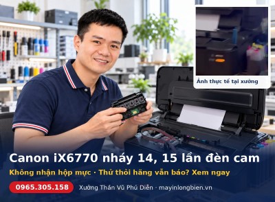 Canon iX6770 nháy 14, 15 lần đèn cam: không nhận hộp mực