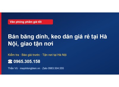 Bán băng dính, keo dán giá rẻ tại Hà Nội, giao tận nơi