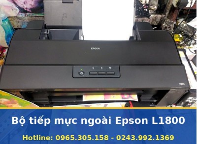 Bộ Tiếp Mực Ngoài Epson L1800 Lắp Tận Nơi, Xả Khí Đúng Chuẩn
