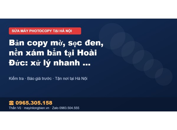Bản copy mờ, sọc đen, nền xám bẩn tại Hoài Đức: xử lý nha…