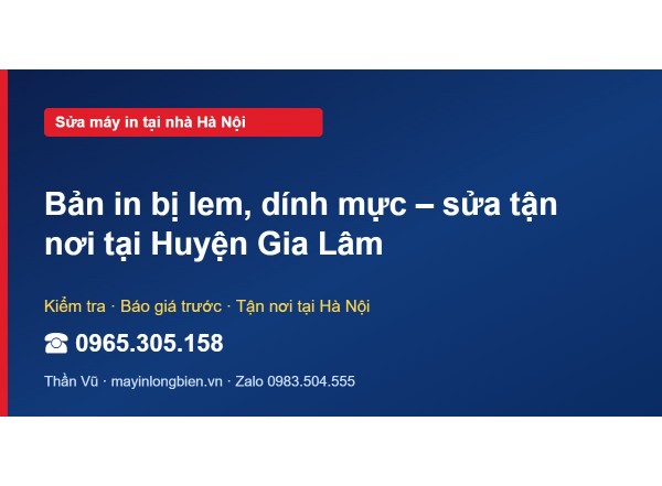 Bản in bị lem, dính mực – sửa tận nơi tại Huyện Gia Lâm