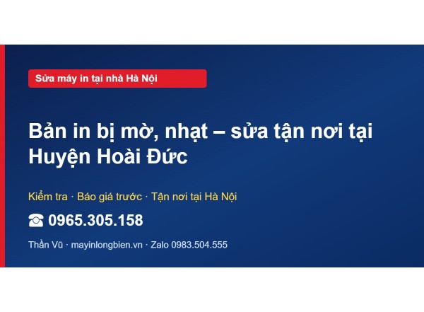 Bản in bị mờ, nhạt – sửa tận nơi tại Huyện Hoài Đức