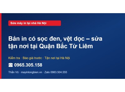Bản in có sọc đen, vệt dọc – sửa tận nơi tại Quận Bắc Từ …