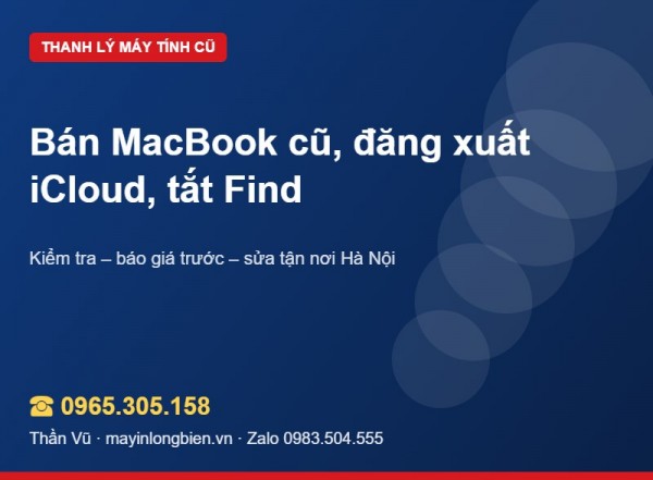 Bán MacBook cũ: đăng xuất iCloud, tắt Find My | Thần Vũ
