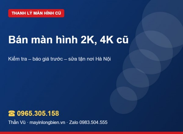 Bán màn hình 4K, 2K cũ: độ phân giải và giá trị | Thần Vũ