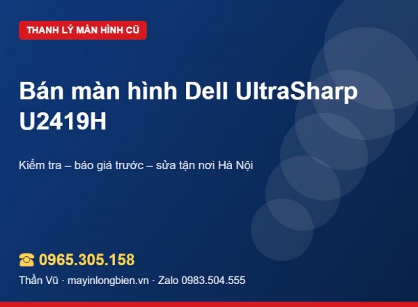 Bán màn hình Dell UltraSharp U2419H, U2719D cũ | Thần Vũ