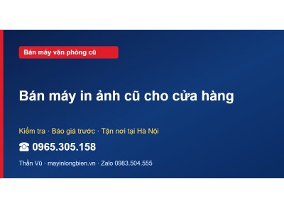 Bán máy in ảnh cũ cho cửa hàng
