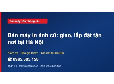Bán máy in ảnh cũ: giao, lắp đặt tận nơi tại Hà Nội