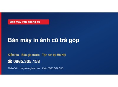 Bán máy in ảnh cũ trả góp