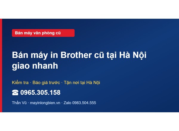 Bán máy in Brother cũ tại Hà Nội giao nhanh