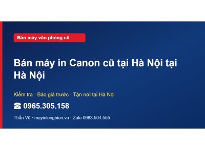 Bán máy in Canon cũ tại Hà Nội tại Hà Nội