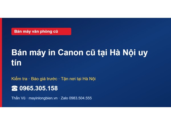 Bán máy in Canon cũ tại Hà Nội uy tín