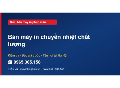 Bán máy in chuyển nhiệt chất lượng
