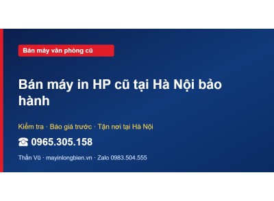 Bán máy in HP cũ tại Hà Nội bảo hành