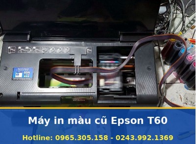 Máy In Màu Cũ Epson T60 Tại Long Biên: Uy Tín, Báo Giá Trước