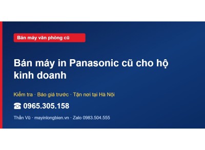 Bán máy in Panasonic cũ cho hộ kinh doanh