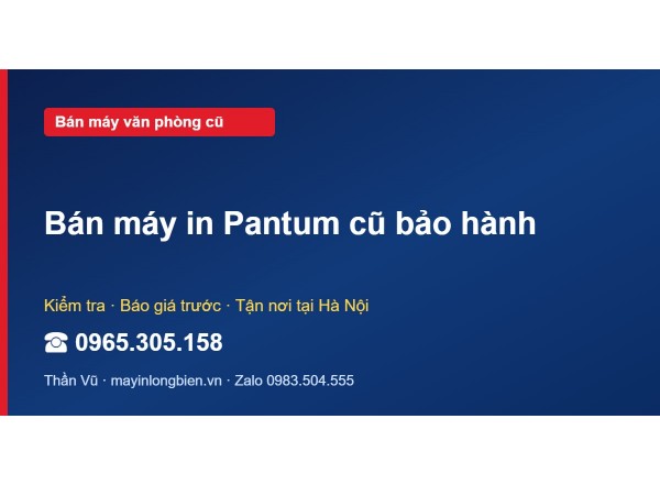 Bán máy in Pantum cũ bảo hành