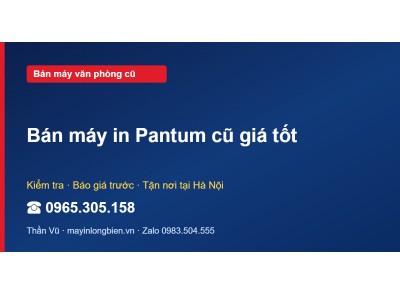 Bán máy in Pantum cũ giá tốt
