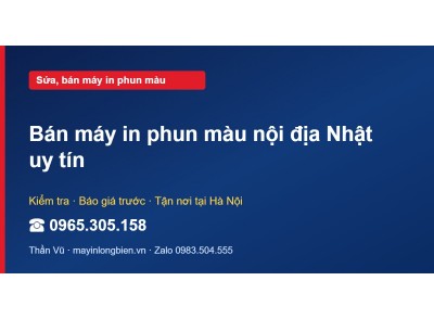 Bán máy in phun màu nội địa Nhật uy tín