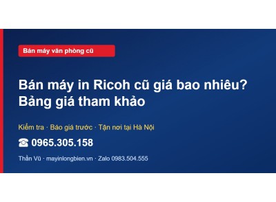 Bán máy in Ricoh cũ giá bao nhiêu? Bảng giá tham khảo