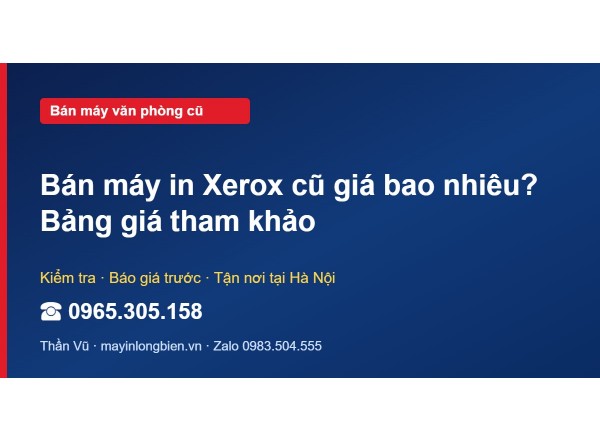 Bán máy in Xerox cũ giá bao nhiêu? Bảng giá tham khảo