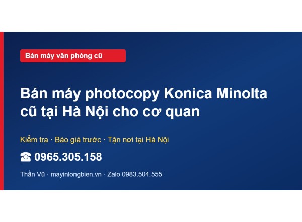 Bán máy photocopy Konica Minolta cũ tại Hà Nội cho cơ quan
