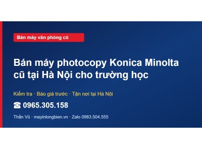Bán máy photocopy Konica Minolta cũ tại Hà Nội cho trường…