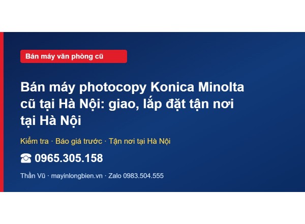 Bán máy photocopy Konica Minolta cũ tại Hà Nội: giao, lắp…
