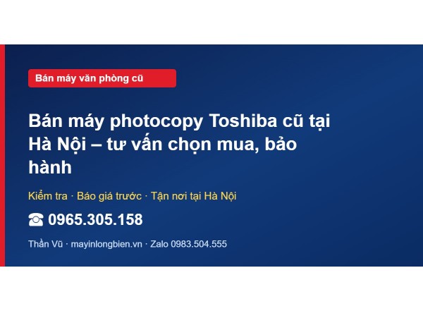 Bán máy photocopy Toshiba cũ tại Hà Nội – tư vấn chọn mua…
