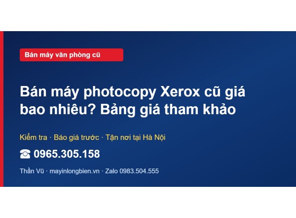 Bán máy photocopy Xerox cũ giá bao nhiêu? Bảng giá tham khảo