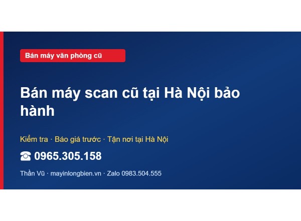 Bán máy scan cũ tại Hà Nội bảo hành