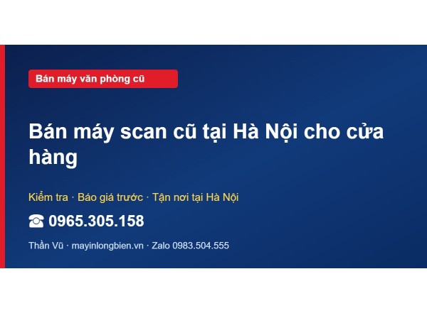 Bán máy scan cũ tại Hà Nội cho cửa hàng
