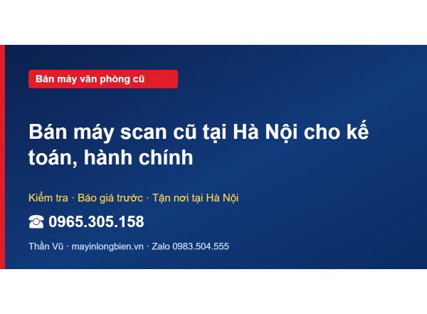 Bán máy scan cũ tại Hà Nội cho kế toán, hành chính