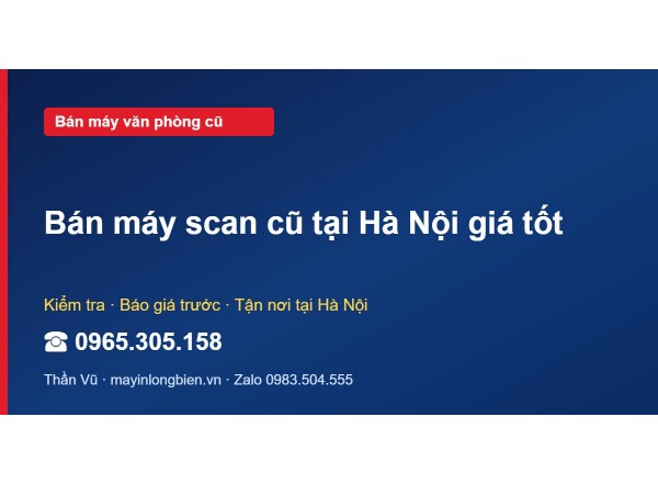 Bán máy scan cũ tại Hà Nội giá tốt