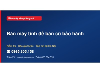Bán máy tính để bàn cũ bảo hành