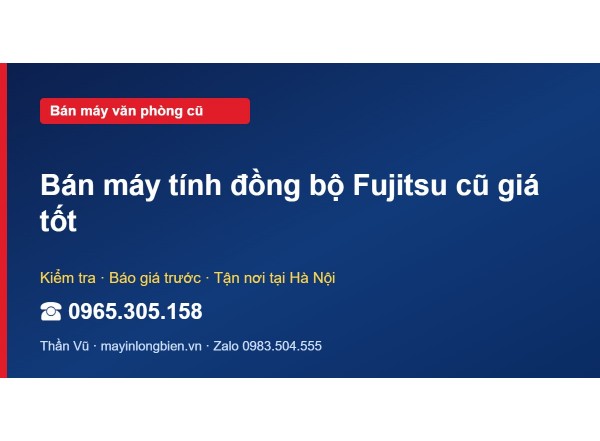 Bán máy tính đồng bộ Fujitsu cũ giá tốt